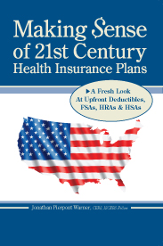 Making Sense of 21st Century Health Insurance Plans